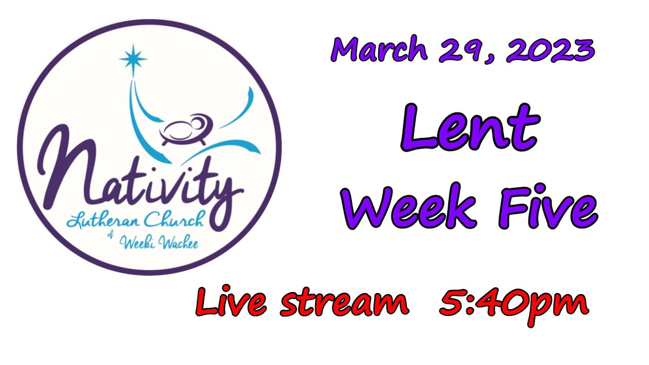 Nativity Lutheran Church (ELCA) Weeki Wachee, Florida, Lenten Worship