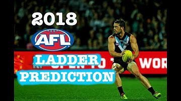 2018 AFL Ladder Prediction + Finals