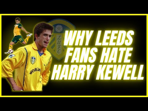 Why Leeds United Fans HATE Harry Kewell