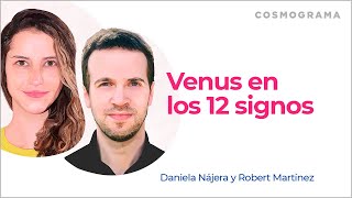 Venus en los 12 signos explicado por Robert Martinez y Daniela Nájera.