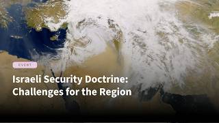 Israeli Security Doctrine: Challenges for the Region