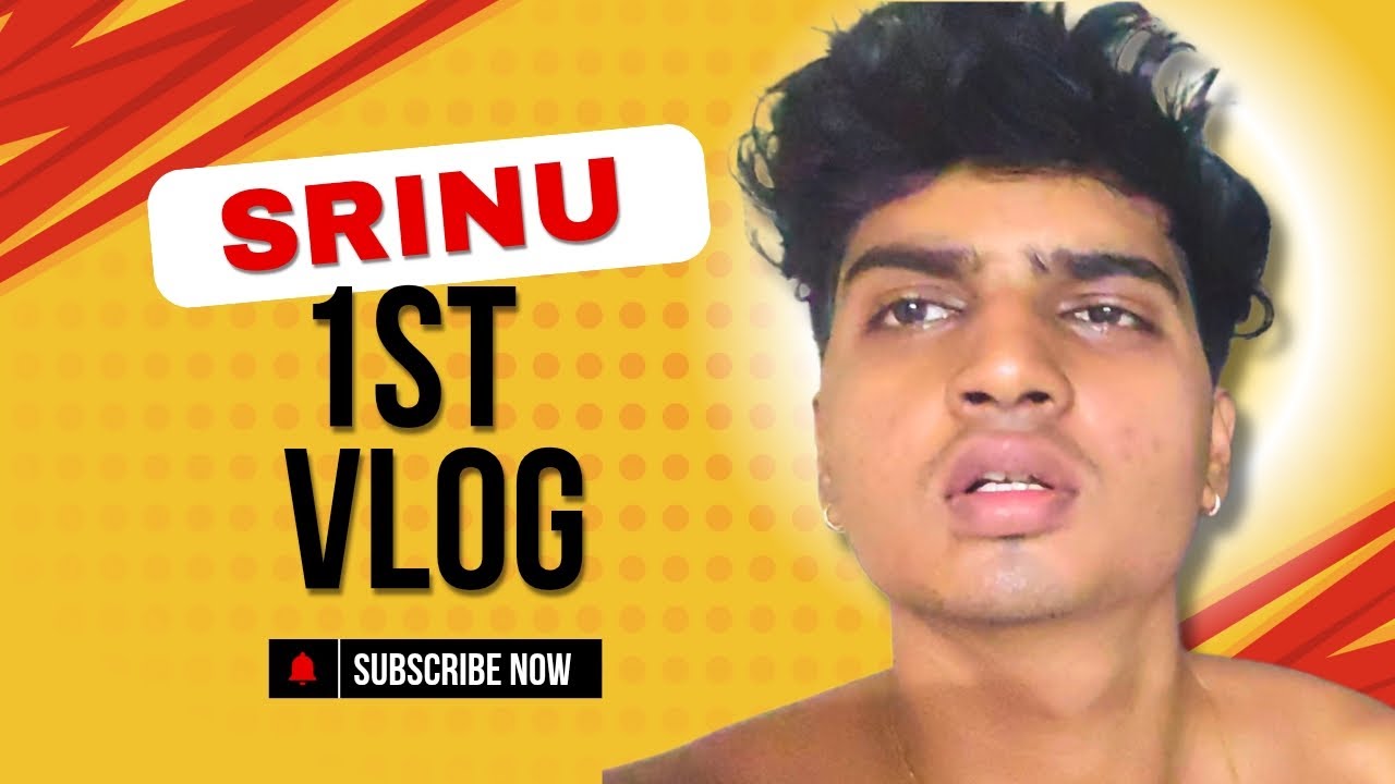 Srinu Rta MY 1st VLOG | Srinu | Daily vlog - YouTube