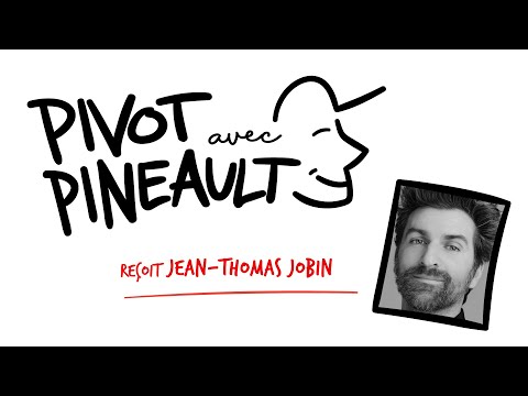 Pivot avec Pineault #31 Jean-Thomas Jobin