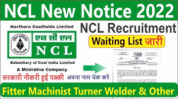 NCL Recruitment Waiting List || NCL New Notice 2022