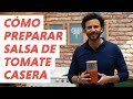 Cómo preparar Salsa de Tomate casera | #ChefOropeza