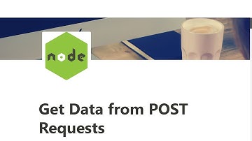 12 - Get Data from POST Requests - Basic Node and Express - freeCodeCamp Tutorial