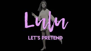 Lulu - Let's Pretend (Official Lyric Video) chords