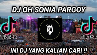 DJ OH SONIA PARGOY X INDIA MASHUP PAPALI MAMAM FULL BASS  VIRAL TIKTOK TERBARU 2021