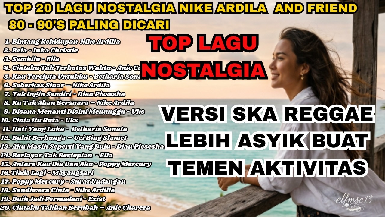 20 LAGU NOSTALGIA PALING DICARI VERSI LEBIH SANTUY BUAT TEMEN KERJA DAN ...