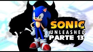 Sonic Unleashed - Español - Parte 13 - Xbox 360