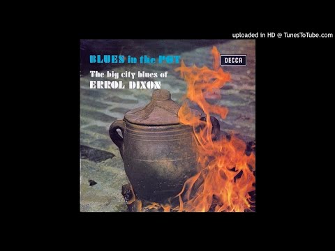 01 - Errol Dixon - Blues in the Pot (the Big City Blues of Errol Dixon) - Confusion Blues