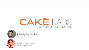 CAKE LABS Innovation Session: UI Design & Testing Trends