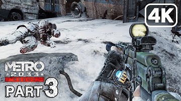 Metro 2033 Redux – Into the Darkness Walkthrough Part 3 (PC 4K 60FPS No Commentary)