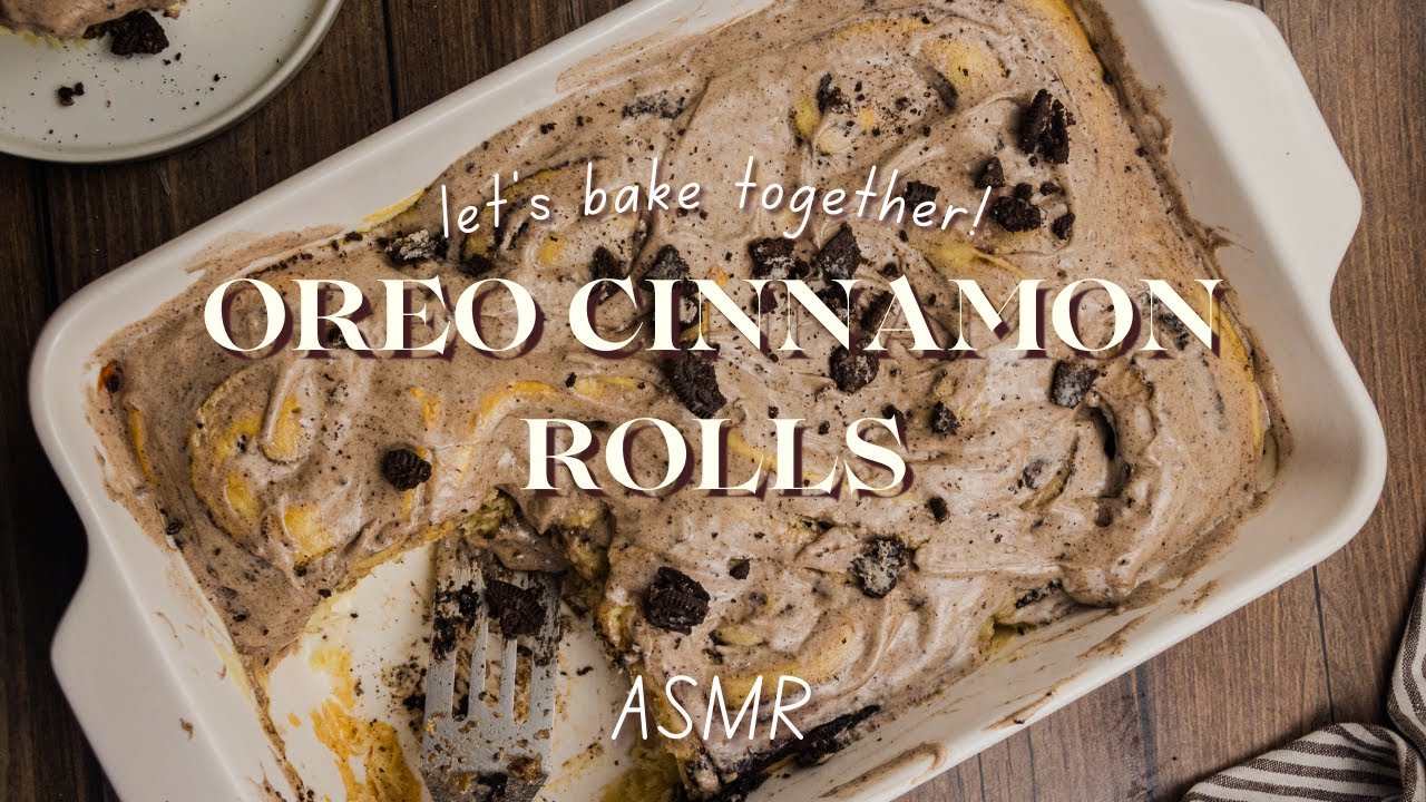 Baking ASMR | Oreo Cinnamon Rolls