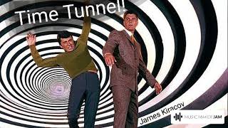 Time Tunnel! - James Kiracov