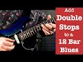 6 Licks showing how to add Double Stops to Blues - Guitar Lesson