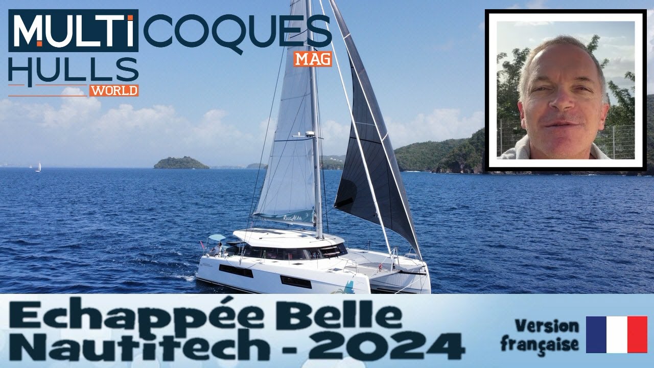 Echappée Belle Nautitech 2024 - Multicoques Mag