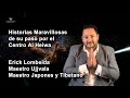 Historias maravillosas 6 Erick Lombeida Reiki Japones y Tibetano y Ujjvala