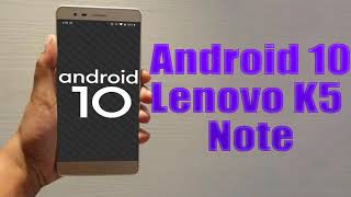 Install Android 10 on Lenovo K5 Note (LineageOS 17.1 GSI Treble ROM) - How to Guide! screenshot 5