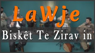 LaWje - Biskêt Te Zirav in [ Gikder Online Festival ] Resimi