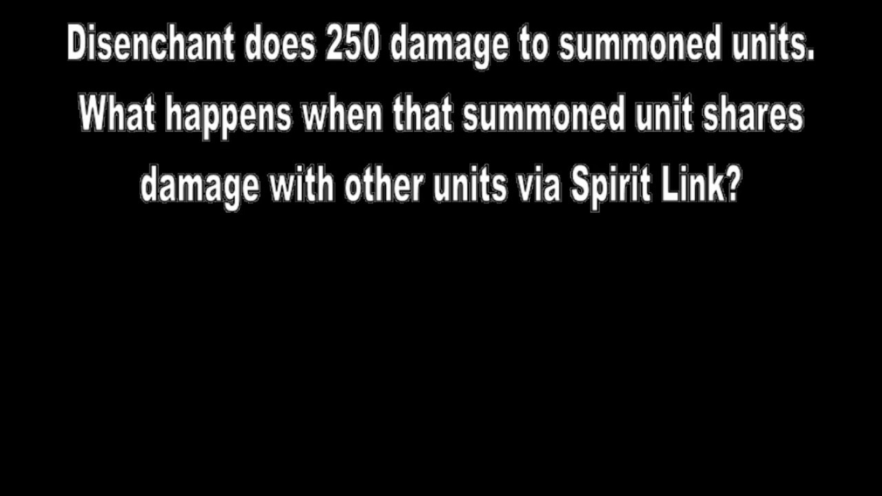 Warcraft III - Disenchant vs. Spirit Link