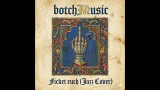 Mittel Alta - Ficket Euch Jazz Version