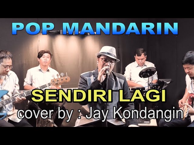 sendiri lagi - pop mandarin - live musik - cover by : Jay Kondangin class=