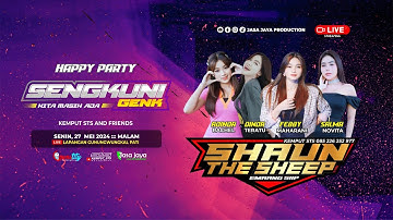 LIVE SHAUN THE SHEEP - HAPPY PARTY SENGKUNI GENK - GUNUNGWUNGKAL PATI  | COUNSTITY AUDIO