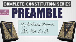 Preamble of the Constitution (Complete Constitution Series) By Archana Kumari