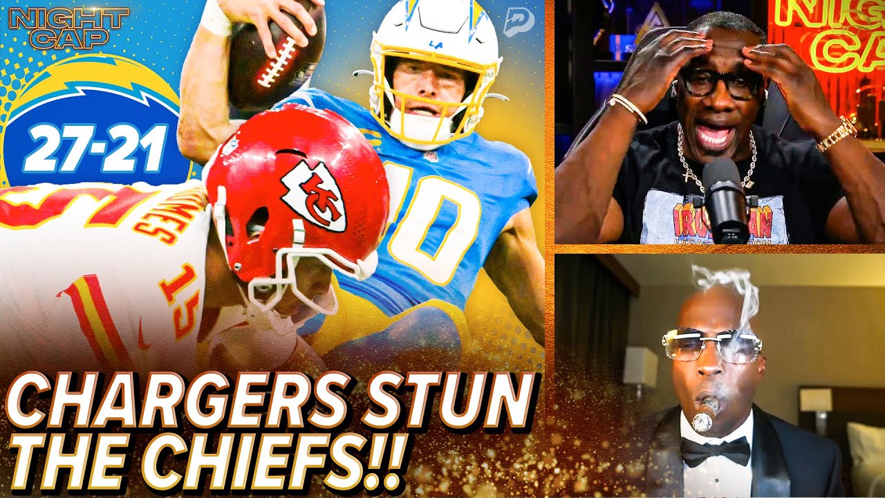 Unc & Ocho STUNNED by Justin Herbert OUTPLAYING Patrick Mahomes and the Chiefs 27-21!  | Nightcap