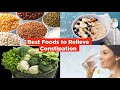 Best Food To Relieve Constipation | Best Food To Eat When You Are Constipated | The Foodie
