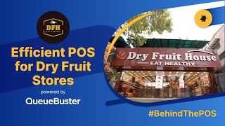 Dry Fruit POS | Retail | Dry Fruit Operations | Powered by QueueBuster