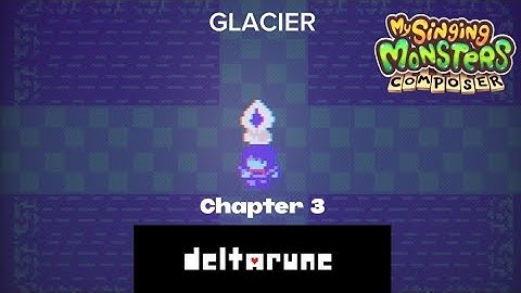GLACIER - Deltarune Chapter 3 | MSM Composer
