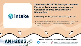 ANH2023 Research Conference: INDDEX24 Dietary Assessment Platform
