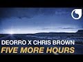 Deorro x Chris Brown - Five More Hours