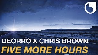 Video thumbnail of "Deorro x Chris Brown - Five More Hours"