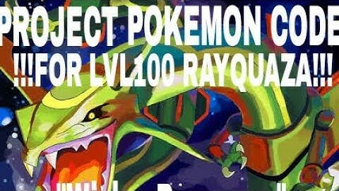 !!!PROJECT POKEMON RAYQUAZA CODE!!!
