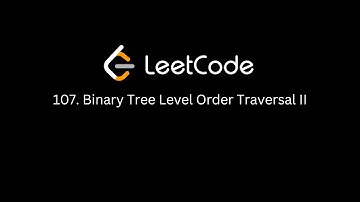 LeetCode 107. Binary Tree Level Order Traversal II