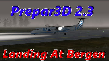 Prepar3D v2.3 | Landing @ Bergen Airport