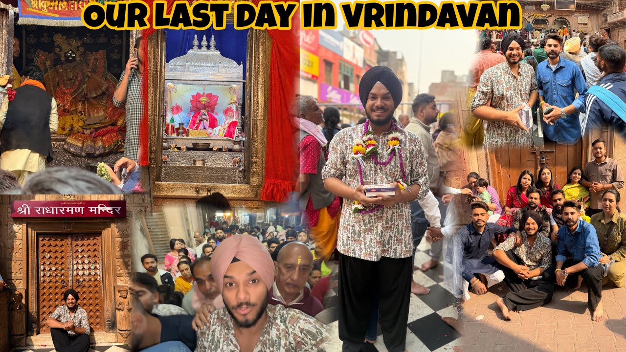 Humara aakhri diin Vrindavan main 🥹🙏🏻