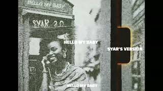 Syar 2.0 - Hello my baby prod Mr P Zambia
