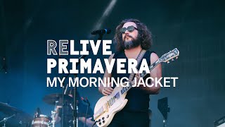 My Morning Jacket - One Big Holiday live at Primavera Sound Barcelona 2023