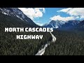 Exploring sr 20  north cascades highway  conquest overland