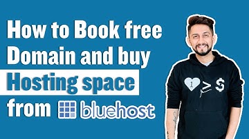 How to book a free domain & buy hosting space from Bluehost