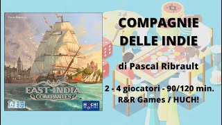 Compagnie delle Indie (gioco da tavolo) - Tutorial italiano