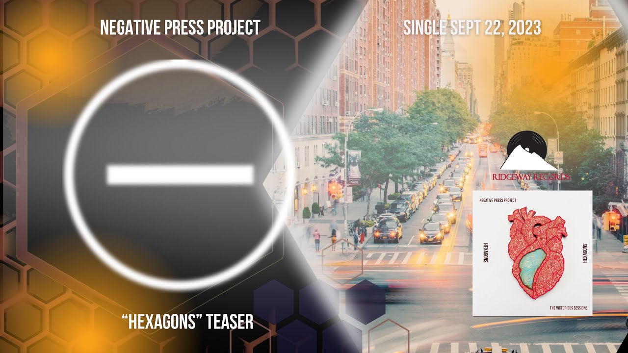 Watch "Hexagons" Teaser. Negative Press Project 'The Victorious Sessions' on Ridgeway Records. on YouTube Watch "Hexagons" Teaser. Negative Press Project 'The Victorious Sessions' on Ridgeway Records. on YouTube