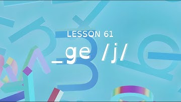 Lesson 61 - -ge /j/ - UFLI Foundations Home Practice