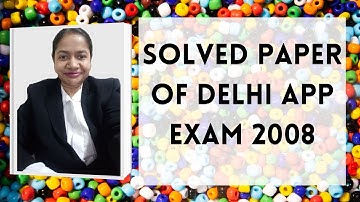Solved Paper of Delhi APP Exam 2008