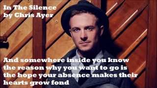 Video thumbnail of "In the Silence - Chris Ayer"