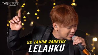 Vagetoz - Lelahku (Live 22 Tahun Vagetoz)
